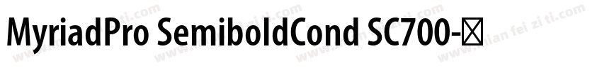MyriadPro SemiboldCond SC700字体转换